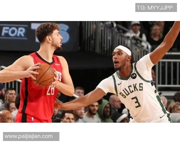 NBA常规赛:火箭队外线火力压制雄鹿队,内线防守漏洞成关键败因